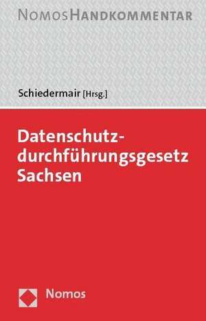 Datenschutzdurchführungsgesetz Sachsen de Stephanie Schiedermair