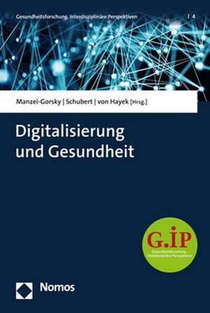 Digitalisierung und Gesundheit de Alexandra Manzei-Gorsky