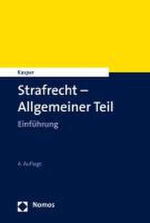 Strafrecht - Allgemeiner Teil de Johannes Kaspar