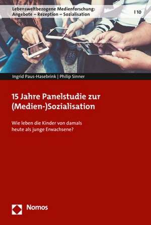 15 Jahre Panelstudie zur (Medien-)Sozialisation de Ingrid Paus-Hasebrink