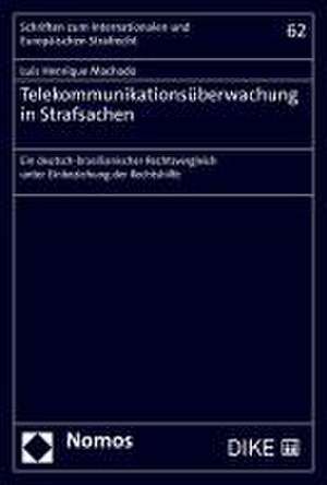 Telekommunikationsüberwachung in Strafsachen de Luís Henrique Machado