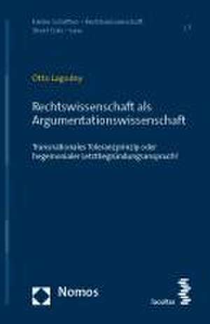 Rechtswissenschaft als Argumentationswissenschaft de Otto Lagodny