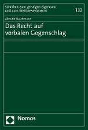 Das Recht auf verbalen Gegenschlag de Almuth Buschmann