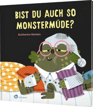 Bist du auch so monstermüde? de Guilherme Karsten