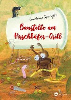 Baustelle am Hirschkäfer-Grill de Constanze Spengler