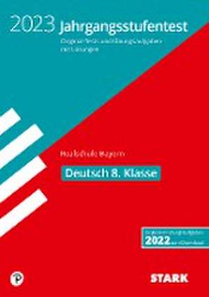 STARK Jahrgangsstufentest Realschule 2023 - Deutsch 8. Klasse - Bayern de Michaela Schabel