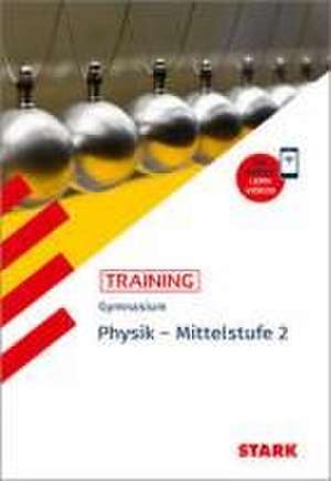 STARK Training Gymnasium - Physik Mittelstufe Band 2