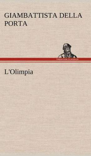 L'Olimpia de Giambattista della Porta