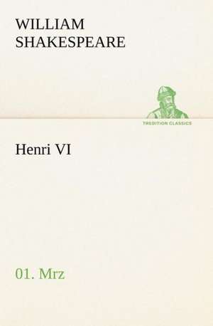 Henri VI (1/3) de William Shakespeare