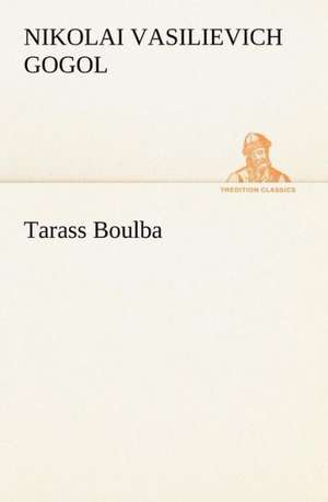 Tarass Boulba de Nikolai Vasilievich Gogol
