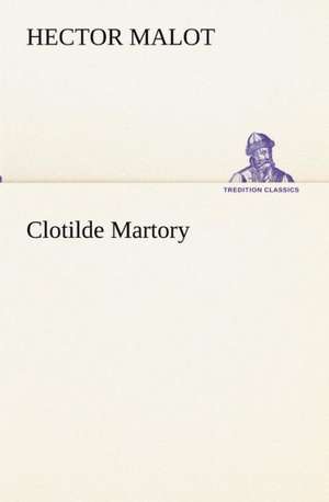 Clotilde Martory de Hector Malot