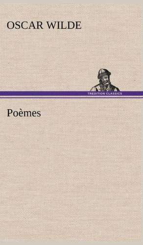 Po Mes: Une Partie de La C Te Nord, L' Le Aux Oeufs, L'Anticosti, L' Le Saint-Paul, L'Archipel de La Madeleine de Oscar Wilde