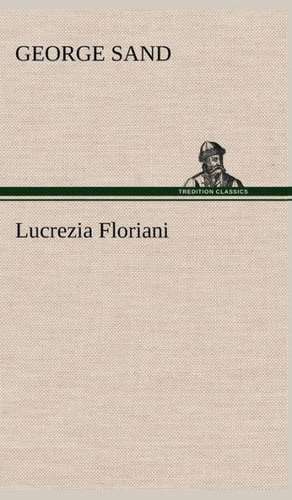 Lucrezia Floriani de George Sand