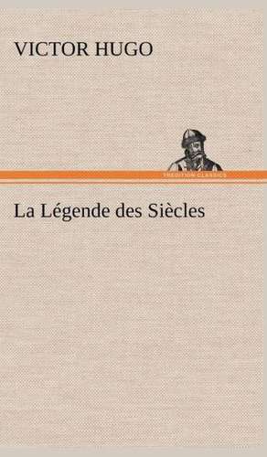 La L Gende Des Si Cles: Dialogues de Victor Hugo