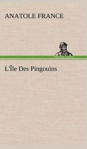 L' Le Des Pingouins: Dialogues de Anatole France