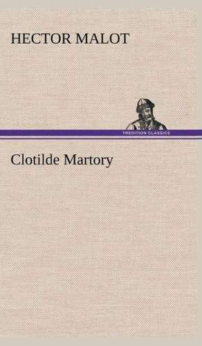 Clotilde Martory de Hector Malot