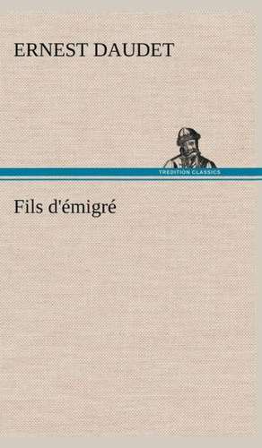 Fils D' Migr: Moeurs Foraines de Ernest Daudet
