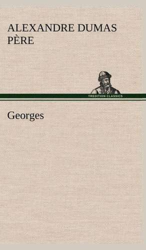 Georges de Alexandre Dumas père