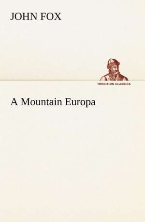 A Mountain Europa de John Fox