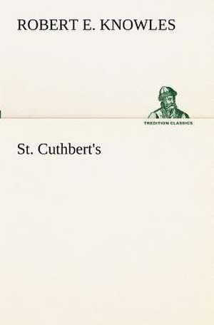 St. Cuthbert's de Robert E. Knowles