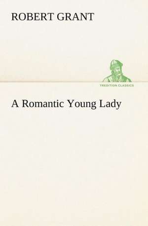 A Romantic Young Lady de Robert Grant