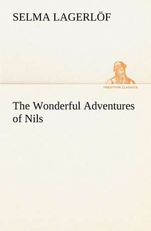 The Wonderful Adventures of Nils de Selma Lagerlöf