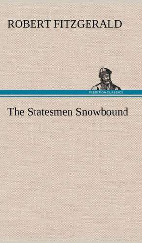 The Statesmen Snowbound de Robert Fitzgerald