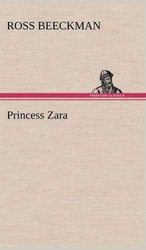 Princess Zara de Ross Beeckman