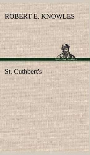 St. Cuthbert's de Robert E. Knowles