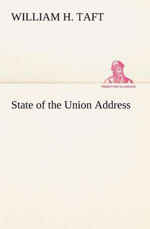 State of the Union Address de William H. Taft