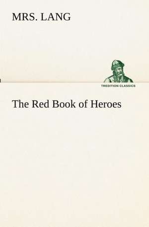 The Red Book of Heroes de Lang