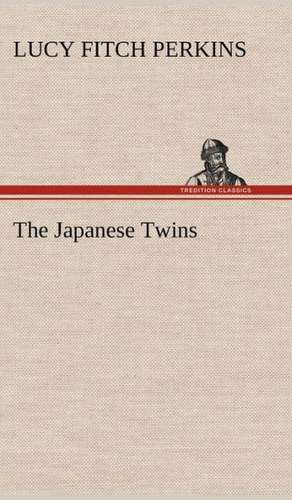 The Japanese Twins de Lucy Fitch Perkins