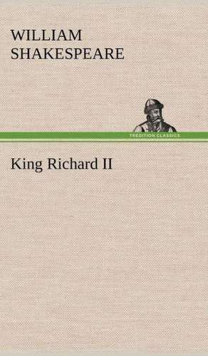 King Richard II de William Shakespeare