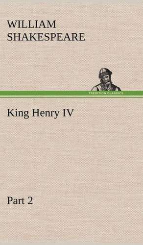 King Henry IV, Part 2 de William Shakespeare