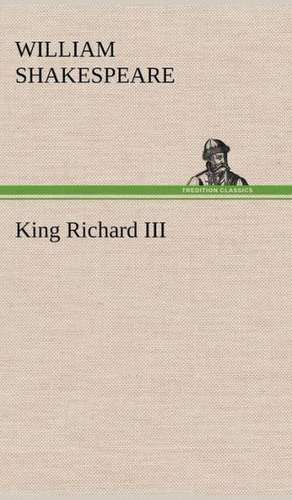 King Richard III de William Shakespeare