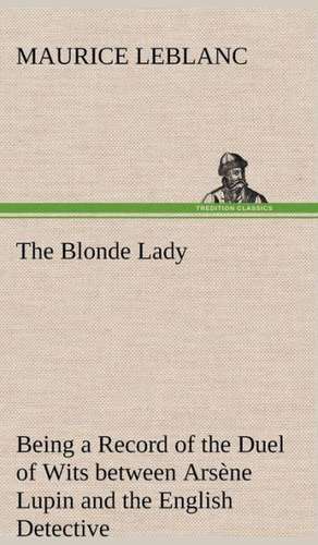 The Blonde Lady de Maurice Leblanc