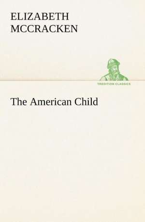 The American Child de Elizabeth McCracken