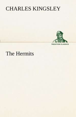 The Hermits de Charles Kingsley