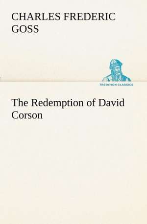 The Redemption of David Corson de Charles Frederic Goss