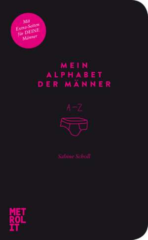 Mein Alphabet der Männer de Sabine Scholl