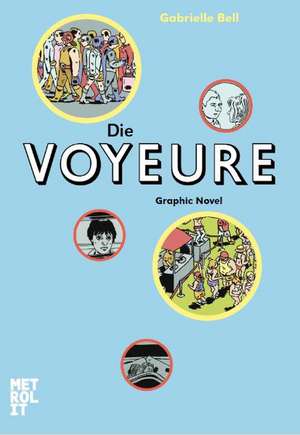 Die Voyeure de Gabrielle Bell