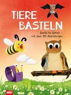 Tiere basteln