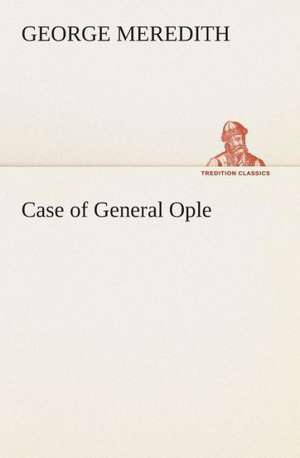 Case of General Ople de George Meredith