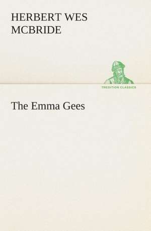 The Emma Gees de Herbert Wes McBride