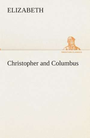 Christopher and Columbus de Elizabeth