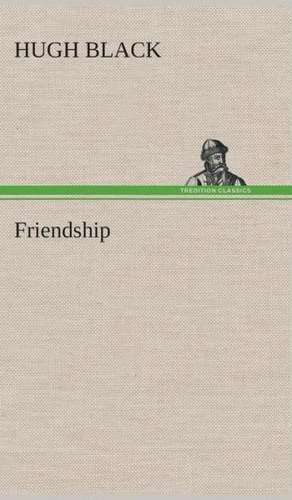 Friendship de Hugh Black