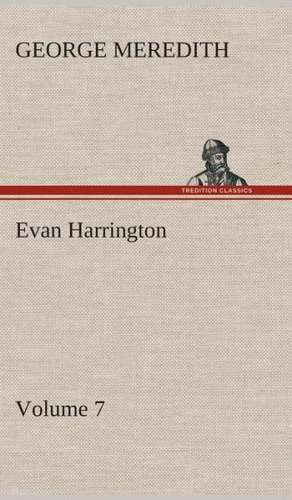 Evan Harrington - Volume 7 de George Meredith