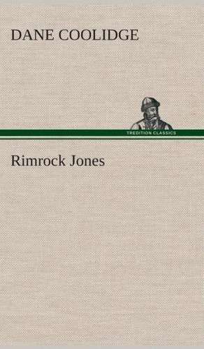 Rimrock Jones de Dane Coolidge