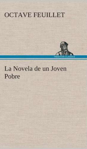 La Novela de Un Joven Pobre: de Manila a Tayabas de Octave Feuillet