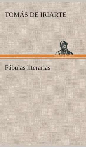 Fábulas literarias de Tomás De Iriarte